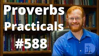 Knowing Enough to Listen - Proverbs Practicals 588 - Proverbs 10:8