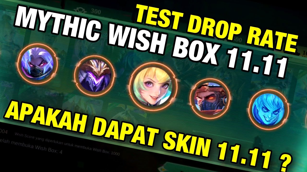 TEST DROP RATE MYTHIC WISH BOX EVENT 11.11 WANWAN ! APAKAH BISA DAPAT SKIN 11.11 ? INI