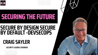 STF Episode 4- Secure by Design Secure by Default DevSecOps
