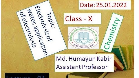 EUGSC - Class - X, Subject - Chemistry, Lecture - 01, Md. Humayun Kabir, Assistant Professor