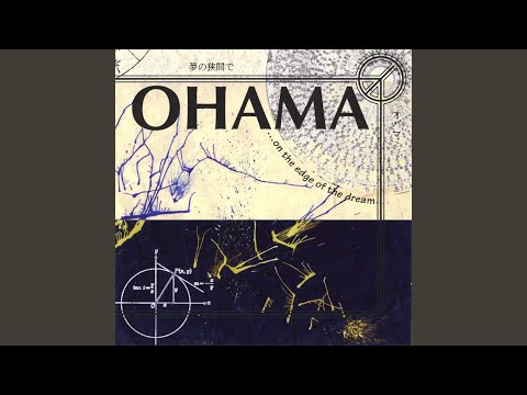 Ohama — Edge Of the Dream