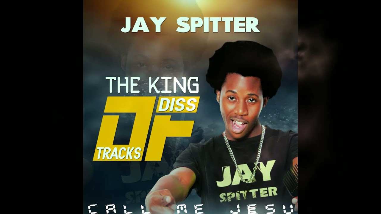 JAY SPITTER   Banganya Call Me Jesu Produced By Jay Spitter