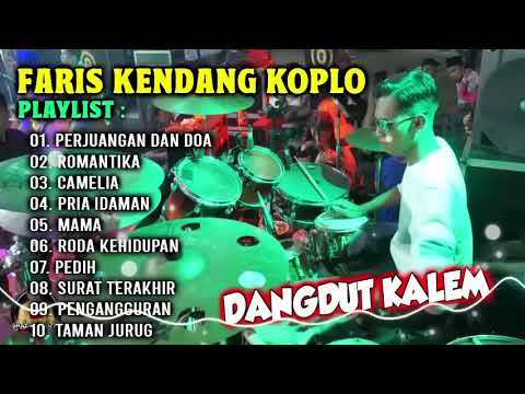 FULL ALBUM FARIS KENDANG DANGDUT KOPLO KALEM TERBARU 2024