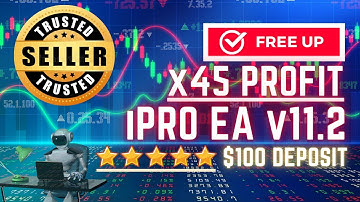 iPro EA v11.2 Profit 45x and Low DD 8.0% - Free Updates | Best Forex Robot Trading 2023