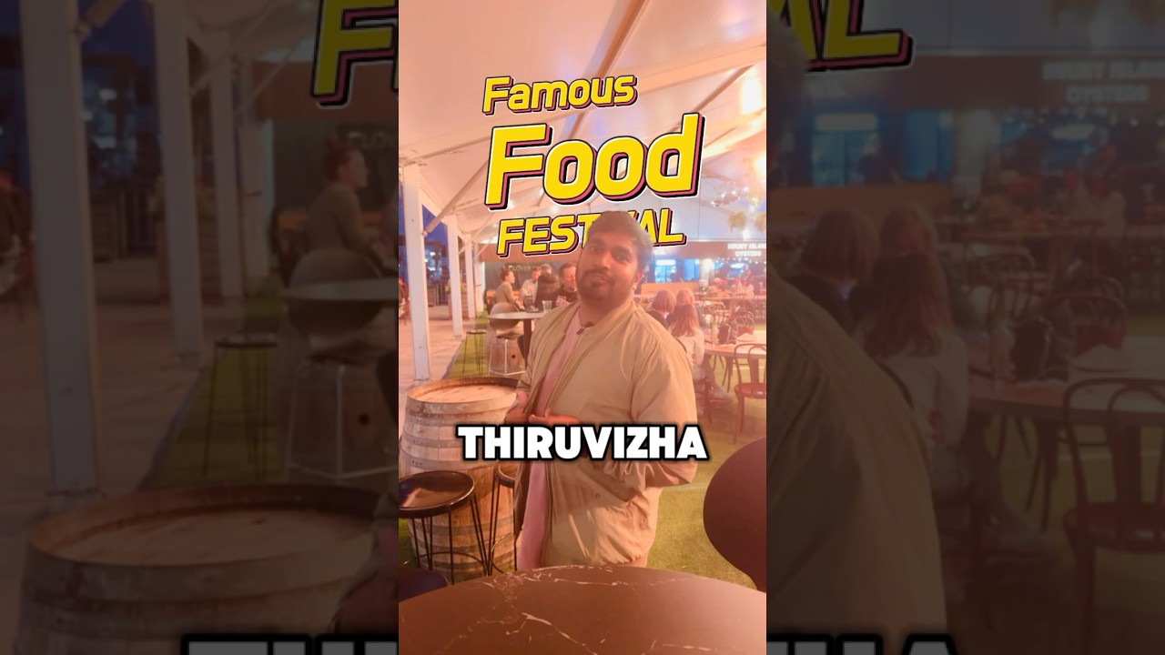 Australia’ல சிறப்பான Food Festival 🍲🤩 