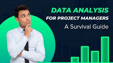 Data Analysis for Project Managers: A Survival Guide