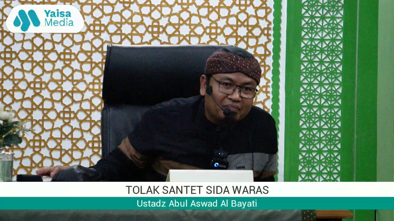 Ustadz Abul Aswad Al Bayati - Tolak Santet Sida Waras