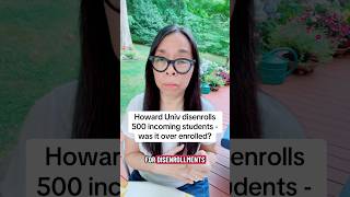 Why did Howard University disenroll 500 incoming students a few weeks before they’re due on campus?