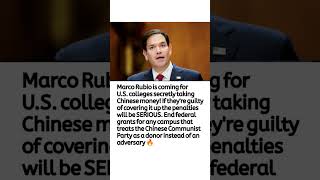Marco Rubio Targets Colleges Over Undisclosed Chinese Funding