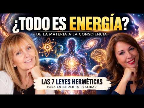 ¿TODO ES ENERGÍA? ✨ ¿Y qué hay más allá de la energía? | Con Luz Mariella y Mónica Arboleda