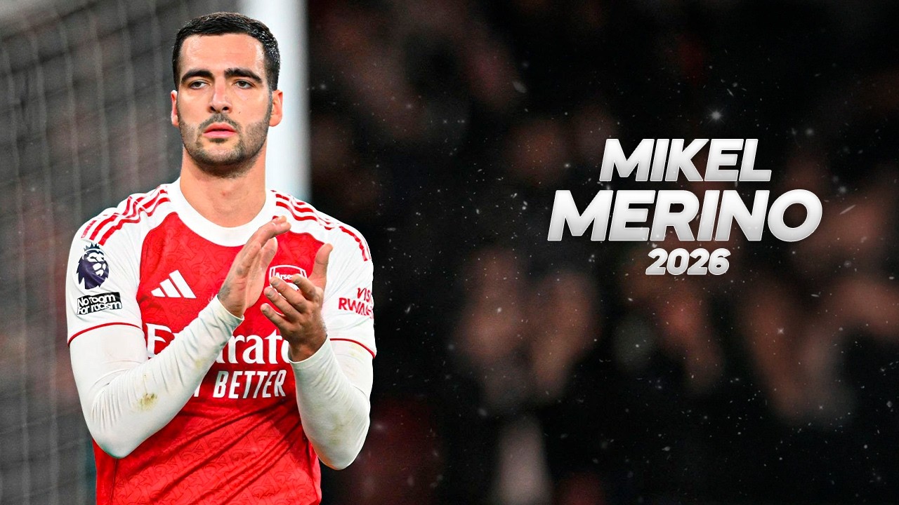 Mikel Merino - Full Season Show - 2026ᴴᴰ