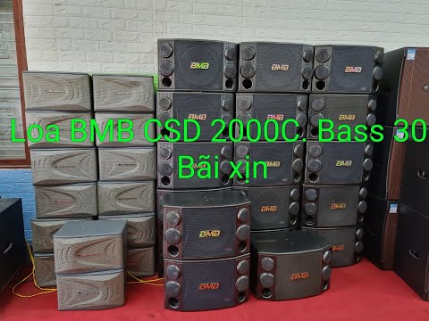 Video LOA BMB 2000c. Bass 30. Bãi xịn. Giá rẻ như cho. Đt... - youtube
