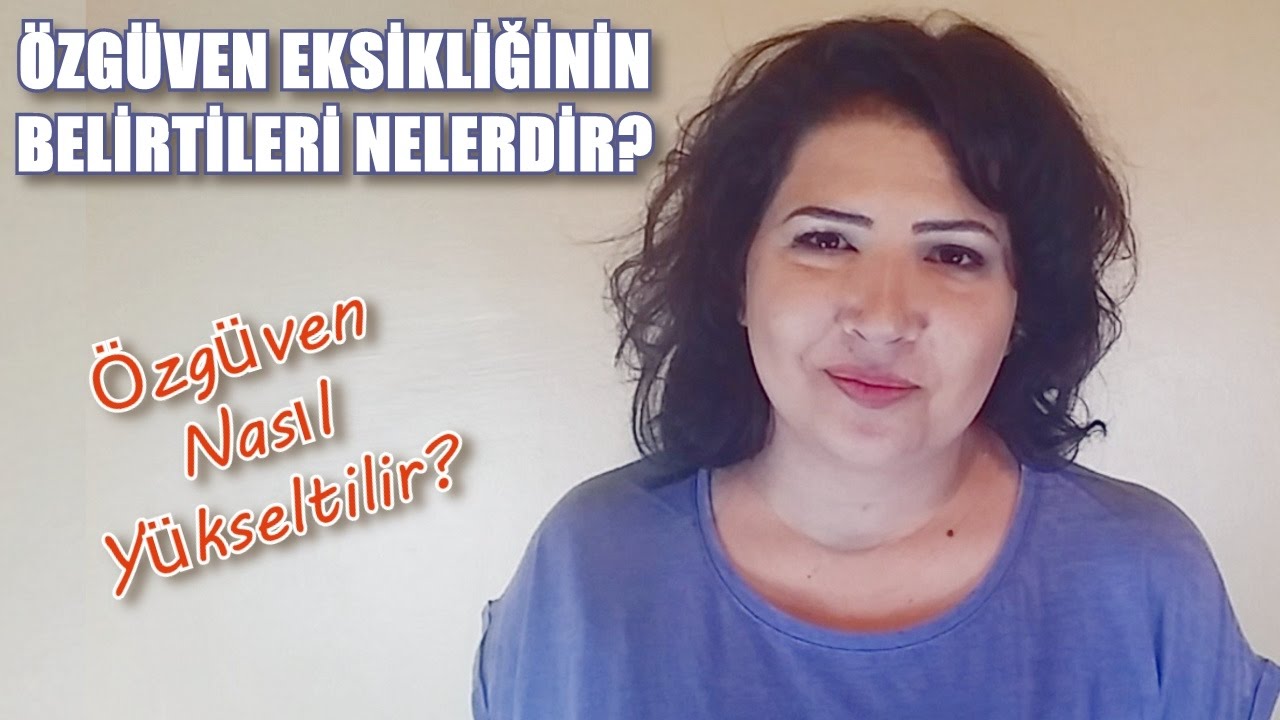 ÖZGÜVEN EKSİKLİĞİ NASIL ANLAŞILIR?