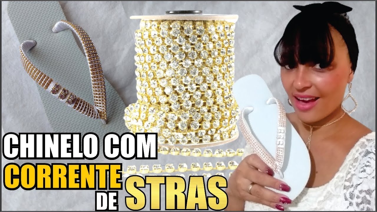 COMO FAZER CHINELOS COM CORRENTE de STRAS BARATO,RAPIDO e MUITO LUCRATIVO