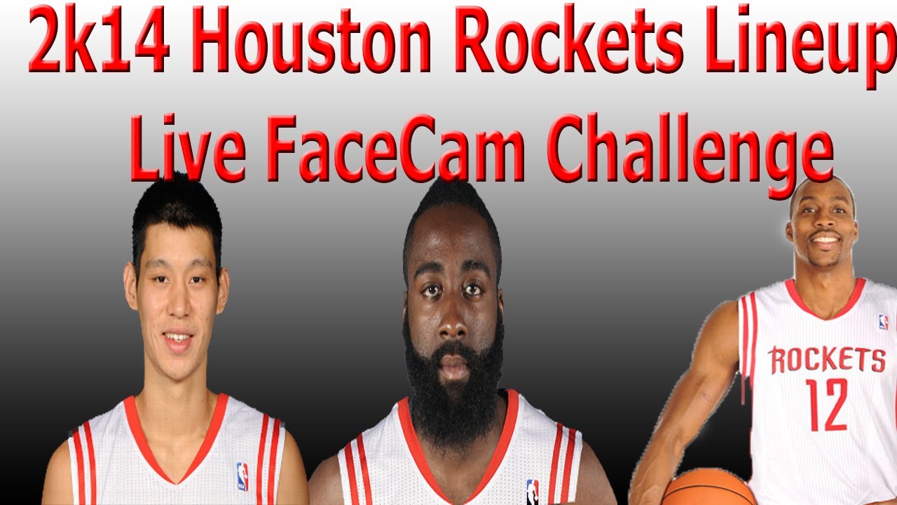 2k14 2014 Nba Houston Rockets Lineup Challenge| Must Watch Live FaceCam ...