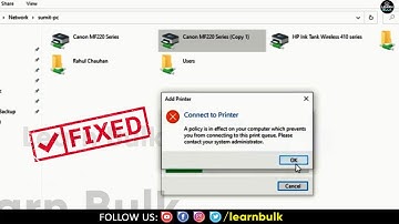 Mapping network printer fails with A policy is in effect on your computer which prevents | LearnBulk