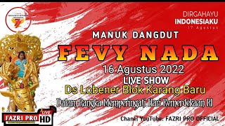 🔴Live Mabok Ngeslot Voc:Nok Neng||Manuk Dangdut//FEVY NADA\\Show Lobener Blok Karang Baru 17 Agustus