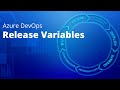 Azure DevOps: Release Variables