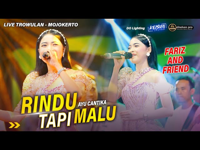 RINDU TAPI MALU - Ayu Cantika Ft FARIZ AND FRIEND Live Trowulan - Mojokerto || OFFICIAL MUSIC VIDEO class=