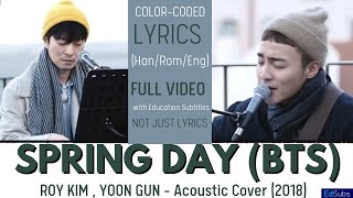 Roy Kim\/Yoon Gun cover-BTS 봄날 (Spring Day)- [ENG SUB] Color Coded Lyrics English\/Rom\/Han