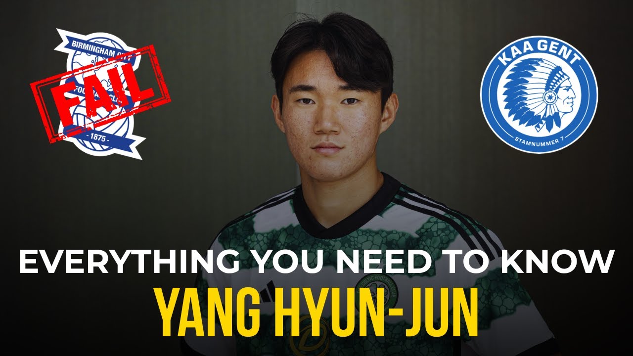 Everything You Need to Know about Yang Hyun-jun | Failed BCFC Transfer, KAA Gent Now Interested