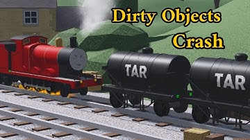 Dirty Objects Crash//BTWF Adaption//Read Desc