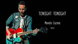 Mondo Cozmo - Tonight tonight - Lyrics