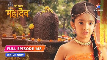 FULL EPISODE-148 |  Mainavati ki chinta | Devon Ke Dev...Mahadev #starbharat