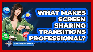 What Makes Screen Sharing Transitions Professional?