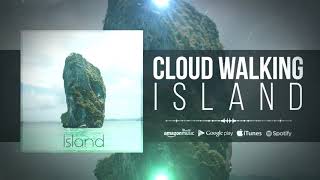 Island - Cloud Walking (Lyric Video)