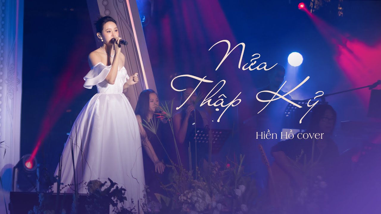 Nửa Thập Kỷ - Hoàng Dũng | Hiền Hồ Cover | Live Performance