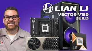 Building a Gaming PC in the Lian Li Vector V150INF (9800x3D / 5070Ti)