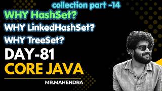 || core java || day - 81 || HashSet LinkedHashSet and TreeSet ||