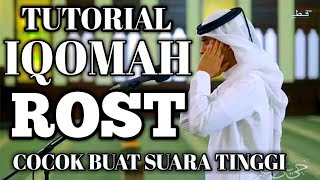 TUTORIAL IQOMAH ROST #COCOK BUAT SUARA TINGGI