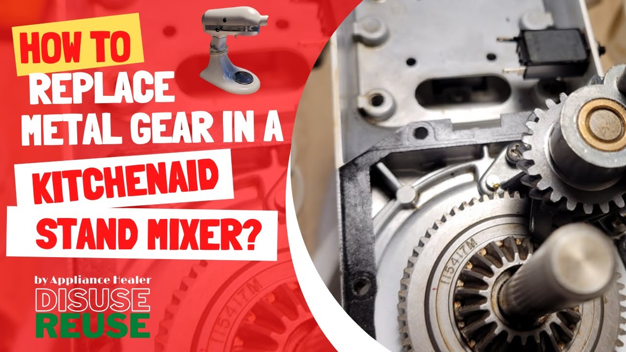 HOW TO REPLACE GEARS ON KITCHEN AID STAND MIXER? HOW WE FIX