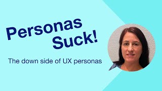 Personas Suck: The down side of UX personas