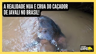 QUAL É O MELHOR ESTILO DE CAÇA AO JAVALI? A REALIDADE NUA E CRUA DO CAÇADOR DE JAVALI NO BRASIL🐗💪