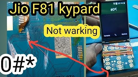 Jio f81E keypad not warking