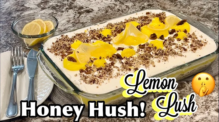 Honey Hush Lemon Lush!  The BEST Lemon Lush Recipe...