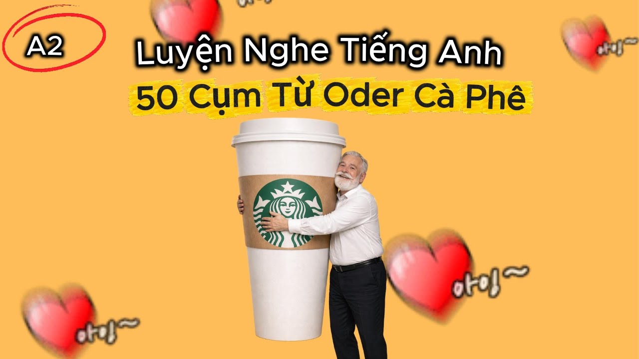 🎧 Luyện Nghe tiếng Anh cơ bản: I Felt Like I Knew Nothing - Bức Thư Số 4 | Lần Đầu Order Coffee