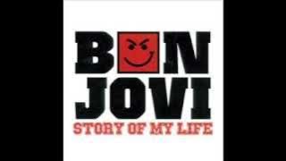 Bon Jovi - Story Of My Life