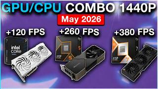 Best CPU &amp; GPU Combos! 🔥Top Picks for 1440p Gaming May 2026