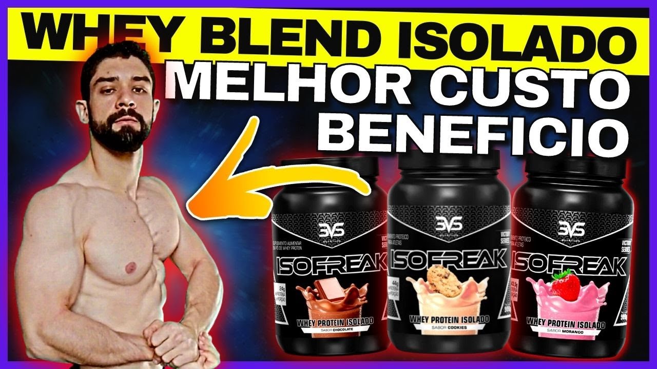 🔥WHEY BLEND ISOLADO ISOFREAK O MELHOR CUSTO BENEFÍCIO DE TODOS WHEY