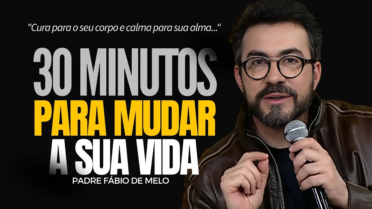Como TIRAR Essa TRISTEZA da Sua Vida, do Seu Coração! → Padre Fábio de Melo