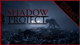 SHADOW PROJECT demo