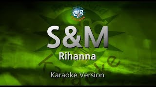 Rihanna - S&M (Melody) (Karaoke Version) Wealth