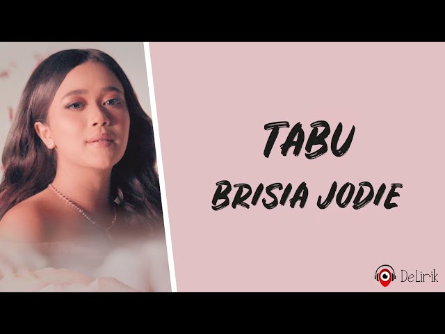 Tabu - Brisia Jodie (Lirik Lagu) class=