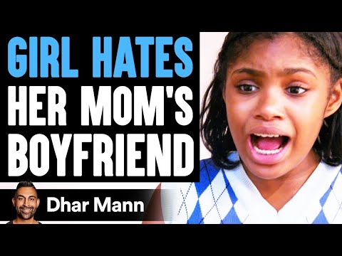 Girl HATES Her MOM'S BOYFRIEND, She Instantly Regrets It | Dhar Mann