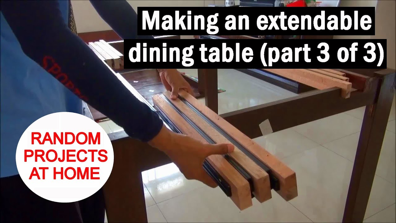 Project Making an extendable dining table (part 3 of 3) YouTube