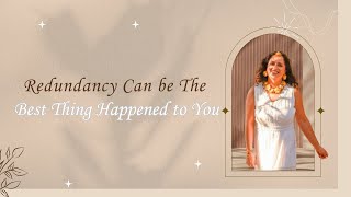 Redundancy as a Blessing | How Job Loss Can Lead to New Beginnings
